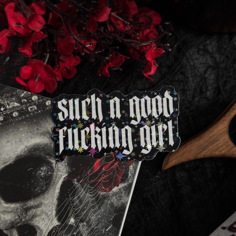 Such A Good Girl Sticker — Bookish Sticker, Book Lover Gift, Dark Romance Bookish Accessory, Horror Booktok Sticker, Book Club, Spicy image 3