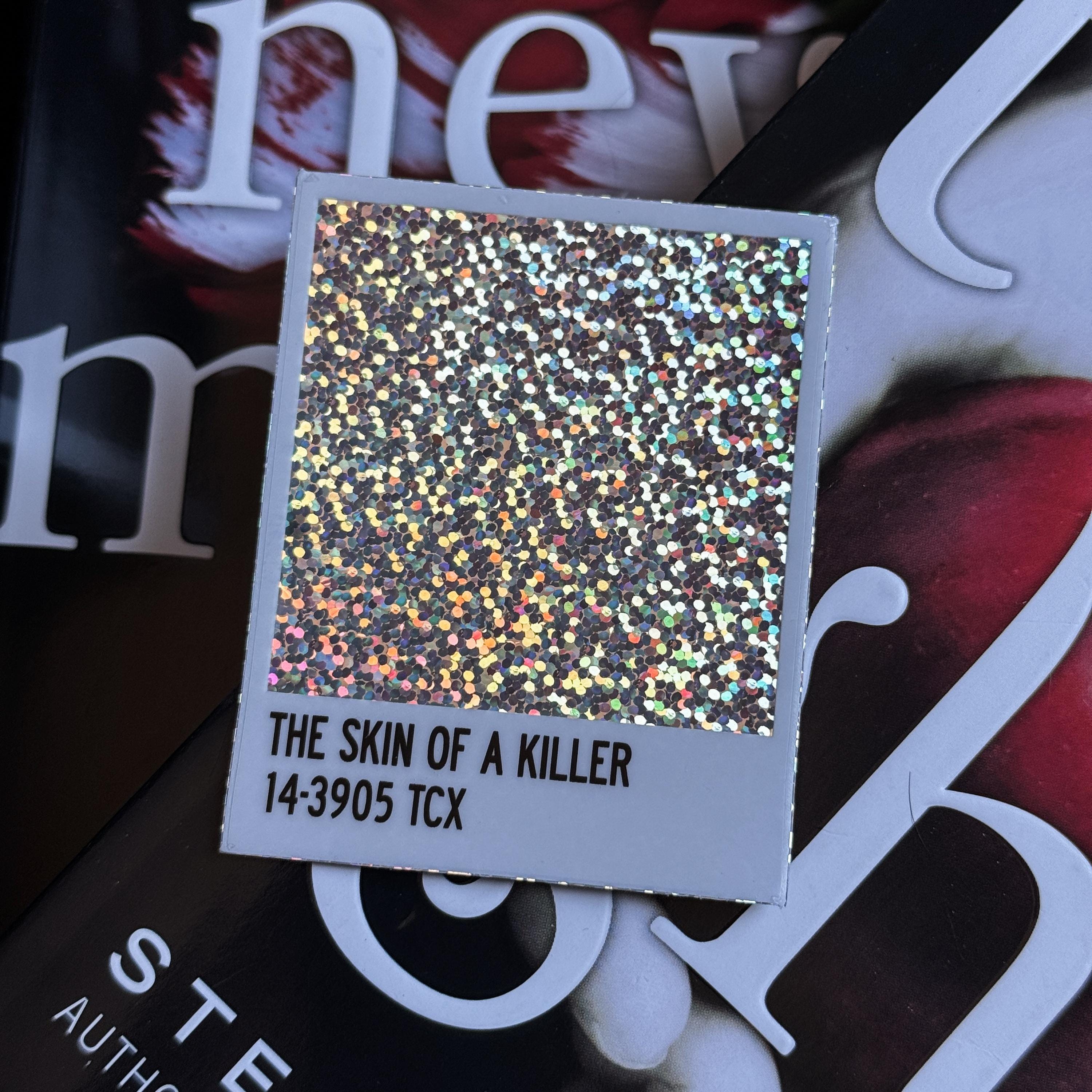 Skin Of A Killer *OVERSIZED* Sticker | Holographic Vinyl Sticker | Bookish | Dark Romance | Booktok Sticker | Book Worm | Twilight Sticker