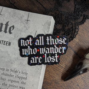 Those Who Wander Sticker — Bookish Sticker, Book Lover Gift, Dark Romance, Bookworm, Spicy Books, Booktok, Gothic Sticker