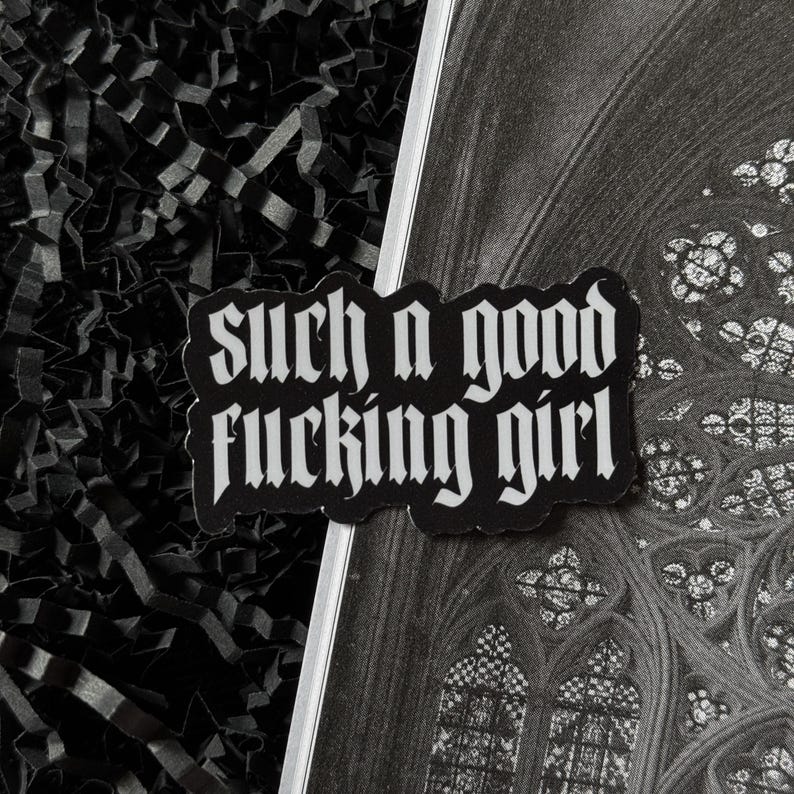 Such A Good Girl Sticker — Bookish Sticker, Book Lover Gift, Dark Romance Bookish Accessory, Horror Booktok Sticker, Book Club, Spicy image 2