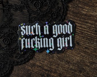 Such A Good Girl Sticker — Bookish Sticker, Book Lover Gift, Dark Romance Bookish Accessory, Horror Booktok Sticker, Book Club, Spicy