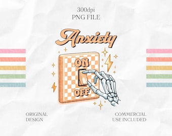 May include: An illustration of a light switch with the words "ON" and "OFF" on it. A skeletal hand is turning the switch to the "OFF" position. The words "Anxiety" are above the switch in a retro font. The background is a light beige with a subtle texture.