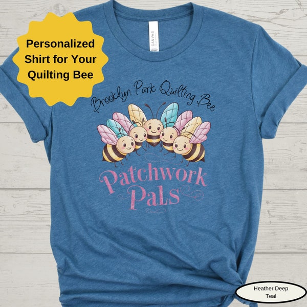 Personalized Quilting Bee Shirts, Quilting Tees, Hoodies and Sweatshirts, Patchwork Pals, Gift for Quilter, Group Shirts for Quilting Bees