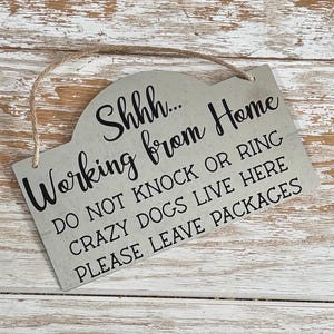 Working From Home - Crazy Dog - Metal Door Sign