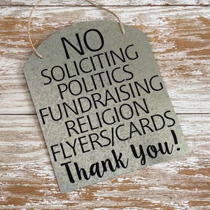 Galvanized Metal No Soliciting Sign: Door Hanger, No Politics/Religion