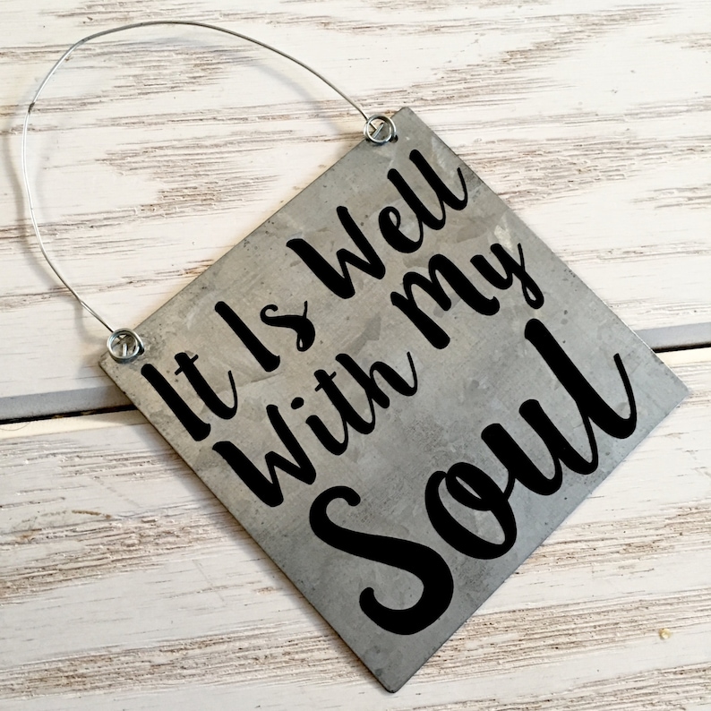 It is Well With My Soul Sign on Galvanized Metal Scripture Etsy