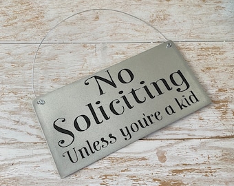Galvanized Metal No Soliciting Sign: Unless You're a Kid