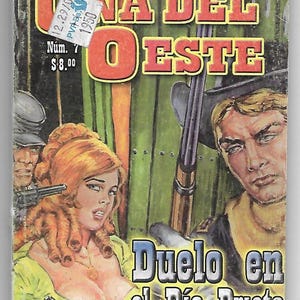 May include: Vintage comic book cover titled "Una Del Oeste" with a Western theme. The cover features illustrations of a woman with red hair, a man, and the text "Duelo en el Río Prieto". The comic book has a price tag.