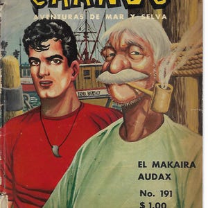 May include: Vintage comic book cover titled "CHANOC" with two men, one smoking a pipe. The cover features the text "AVENTURAS DE MAR Y SELVA" and "EL MAKAIRA AUDAX No. 191". The artwork is colorful and stylized, with a nautical theme.