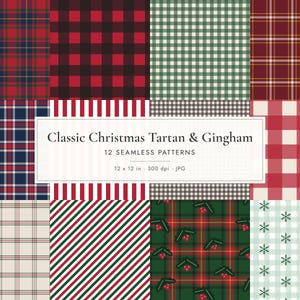 Könnte beinhalten: Eine Sammlung von 12 nahtlosen digitalen Mustern mit klassischen Weihnachts-Tartan-, Vichy- und Streifendesigns in Rot, Grün, Weiß und Marineblau. Der zentrale Text lautet Classic Christmas Tartan & Gingham 12 SEAMLESS PATTERNS 12 x 12 in 300 dpi JPG.