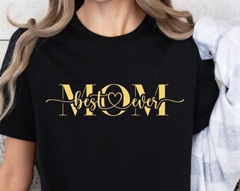 Best Ever Mom Tshirt, Tshirt for Mom, Mothers Day Gift, Mom Gift from kids, Mothers Day T-shirt, Birthday gift for Mom, Mommy Tees