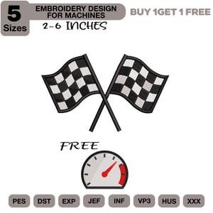 Pode incluir: Um design de bordado para máquinas com duas bandeiras de corrida xadrez pretas e brancas cruzadas e um velocímetro. O texto diz 5 SIZES, EMBROIDERY DESIGN FOR MACHINES, 2-6 INCHES, BUY 1 GET 1 FREE e FREE. Os formatos incluem PES, DST, EXP, JEF, INF, VP3, HUS e XXX.