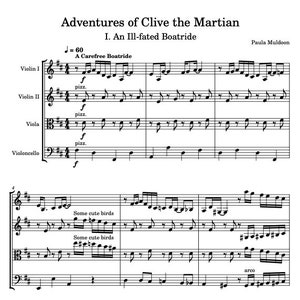 May include: A sheet music score for a song titled "Adventures of Clive the Martian" with the subtitle "I. An Ill-fated Boatride". The song is written in the key of C major and has a tempo of 60 beats per minute. The music is written for four instruments: violin I, violin II, viola, and violoncello.