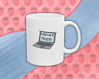 Mug Ingénieur drôle : Mug en céramique « Fonctionne sur ma machine »