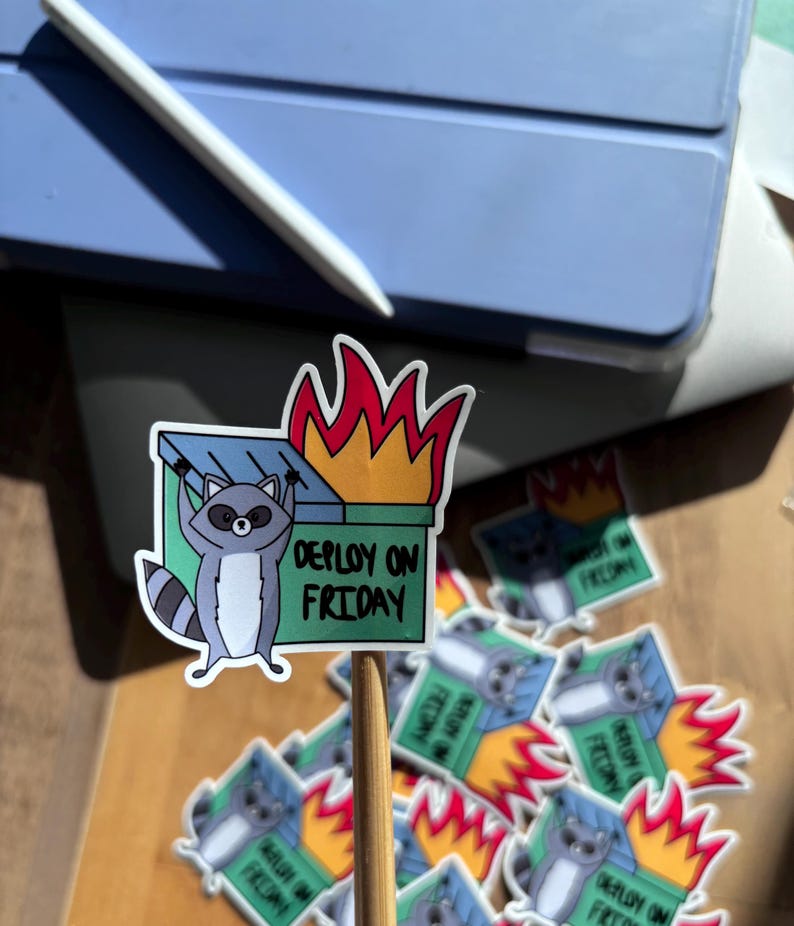 Deploy on Friday Sticker, Funny Tech Sticker, Dumpster Fire With ...