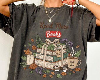Read More Books T-Shirt, Garment-Dyed, Cozy Reader Tee