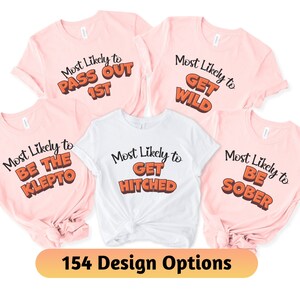 Custom Most Likely To Shirt, Custom Matching Shirt, Most Likely To Party Matching Group Shirt, Personalized Bachelorette Party Tee, Gift