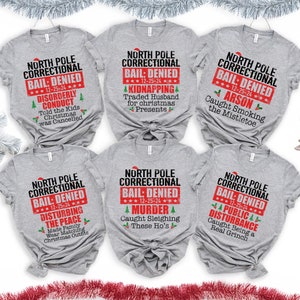 North Pole Correctional Custom Christmas Shirt: Funny Family Matching Tee