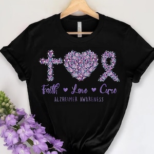 Faith Love Cure Alzheimer Awareness Shirt, Dementia Support Shirt, Alzheimers T-Shirt, Altimers Awareness Shirt, Dementia Altimers Tee