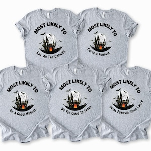 Most Likely Halloween Shirts, Funny Halloween 2025 Party Tees, Family Halloween Matching Tshirts, Halloween Crew Group Shirts