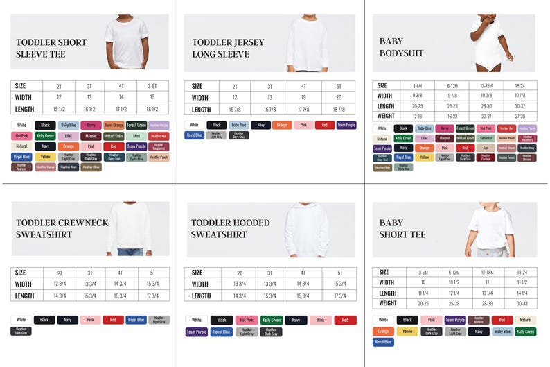 six different images of children's clothing items, including a toddler short sleeve tee, a toddler jersey long sleeve, a baby bodysuit, a toddler hooded sweatshirt, a toddler crew neck sweatshirt, and a toddler short tee. Each image provides size and width information for the respective clothing item, as well as color options for the different styles.