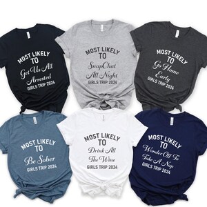 Most Likely To Girls Trip Shirts, Girls Weekend Shirt, Beach party Shirts, Girls Party shirt, Girl vacation Shirt, funny Bachelorette tee