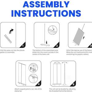 May include: Assembly instructions graphic with numbered steps. The steps show how to assemble a banner stand, including unfolding the pole, inserting it into the base, unfurling the banner, attaching the support pole, and leveling the unit.