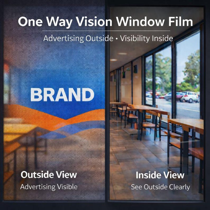 May include: One Way Vision Window Film with advertising visible from the outside and clear visibility from the inside. The film has the word "BRAND" in white on a blue and orange background. The text "Outside View Advertising Visible" and "Inside View See Outside Clearly" are also visible.