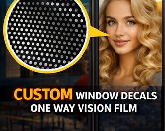 May include: A close-up of a black and white one-way vision film with a dotted pattern. The image also shows a woman with blonde hair and the text "CUSTOM WINDOW DECALS ONE WAY VISION FILM".