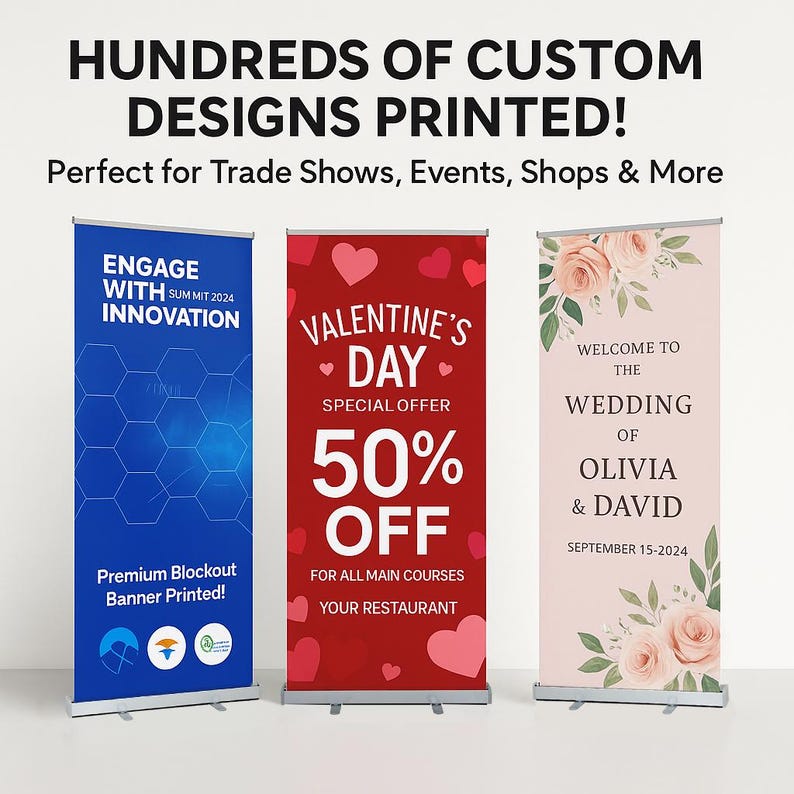 May include: Three retractable banners with custom designs. One blue banner says "Engage with Summit 2024 Innovation." A red banner offers a Valentine's Day special with 50% off. A pink banner welcomes guests to a wedding.
