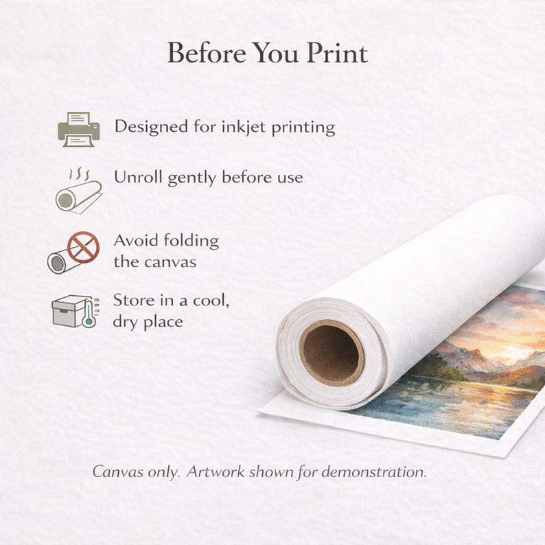 May include: A rolled white canvas with a landscape print partially visible. Text reads "Before You Print" with instructions: designed for inkjet printing, unroll gently, avoid folding, and store in a cool, dry place.