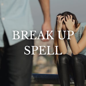 Break Up Spell