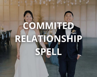 May include: A bride and groom holding hands and walking towards the camera. The bride is wearing a white wedding dress and the groom is wearing a black suit. The text "COMMITTED RELATIONSHIP SPELL" is superimposed on the image.