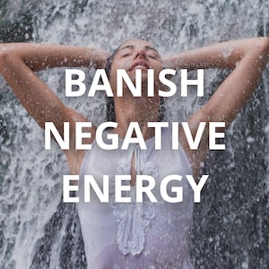 REMOVE NEGATIVE ENERGY Spell | Banish Hex Spell | Undo Curse Effects | Reject Negative Energy Spell | Reject And Banish Spell/Curse/Bad Luck