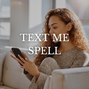 TEXT ME Spell | Contact Me Spell | Text Me Unblock Me Spell | Contact me Now | Ignite Communication and Connection | Communication Spell