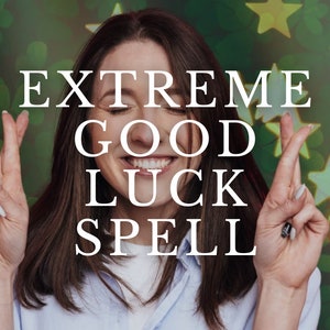 GOOD LUCK SPELL Abundance Prosperity Success Positive Energy Opportunities Confidence Personal Growth Happiness Manifestation