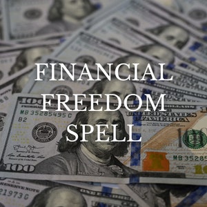 FINANCIAL FREEDOM SPELL Financial Abundance Manifestation Money Spell Success Prosperity Confidence Abundance Mindset Positive Energy Money