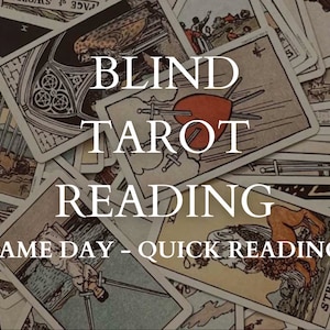 Blind Tarot Reading: Gain Insights and Clarity for the Future Spiritual Advice Your Future Love Career and more General Tarot Reading