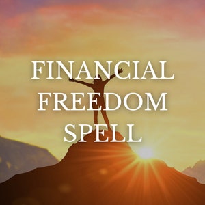 FINANCIAL FREEDOM SPELL Financial Abundance Manifestation Money Spell Success, Prosperity Confidence Abundance Mindset Positive Energy Money