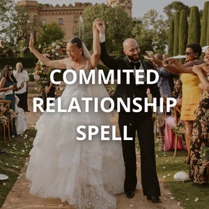 COMMITTED RELATIONSHIP SPELL - Strengthen Your Connection Strong Spell To Have A Committed Relationship Relationship Bond Spell