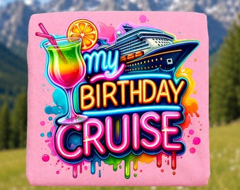 My Birthday Cruise Watercolor Sublimation Digital Download PNG Vacation Design