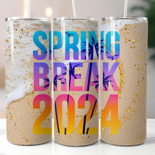 Spring Break 2024 20 oz Skinny Tumbler Sublimation Digital Download PNG Vacation Tumbler Wrap