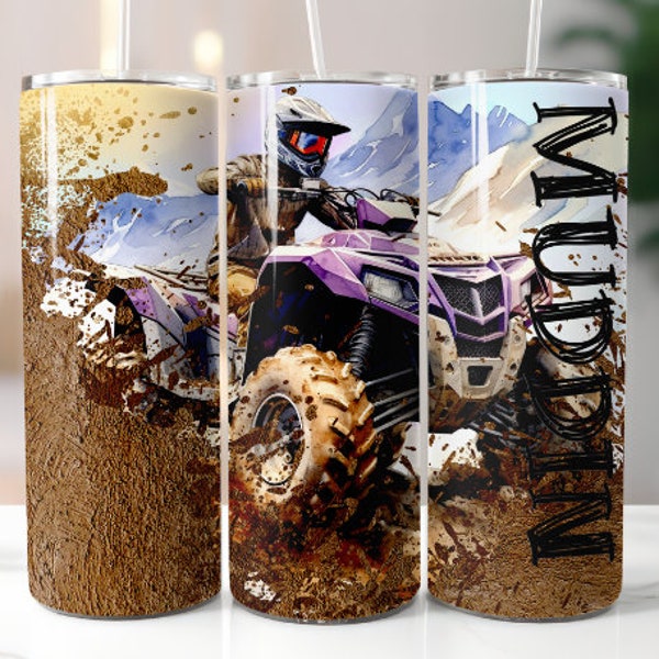 MUDDIN  Atv Rider, 20 oz Skinny Tumbler Sublimation Design Digital Download PNG Instant Digital ONLY, Four wheeling Tumbler Wrap