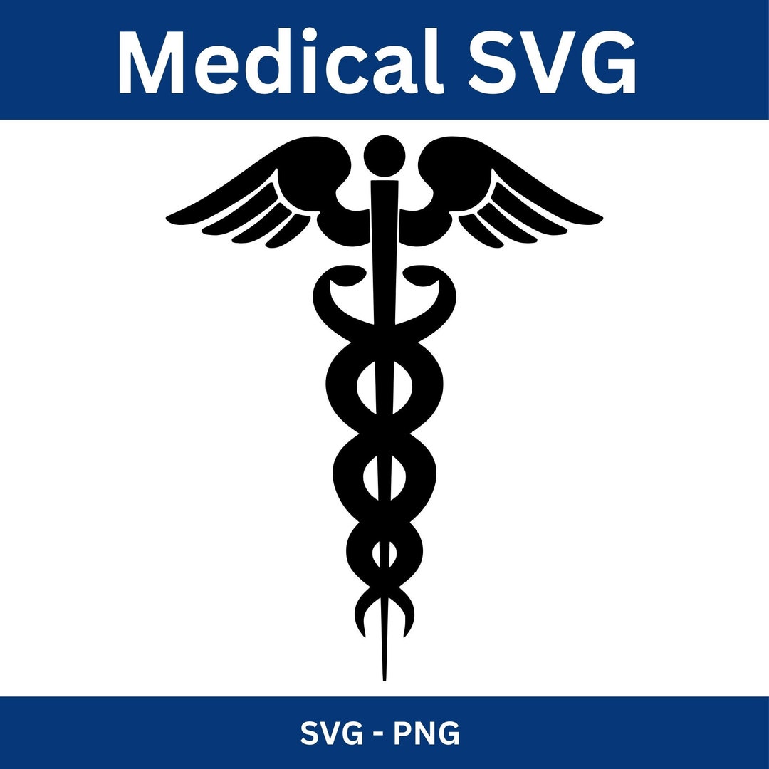 Medical Symbol SVG Caduceus Svg, MD Svg, Star of Life Svg, Nurse Svg