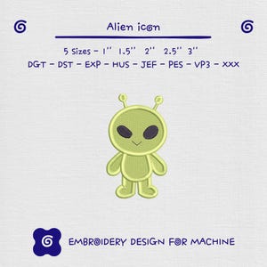 Puede incluir: Un icono de extraterrestre bordado en verde claro con grandes ojos ovalados negros, brazos y piernas pequeños y dos antenas. El texto "Alien icon" está encima del extraterrestre. El texto "EMBROIDERY DESIGN FOR MACHINE" está debajo.