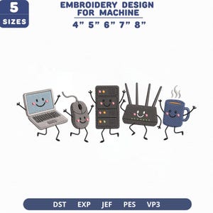 Può includere: Un disegno da ricamo per macchina con cinque personaggi antropomorfi: un portatile, un mouse, un server, un router Wi-Fi e una tazza di caffè. Il testo recita: 5 SIZES EMBROIDERY DESIGN FOR MACHINE 4" 5" 6" 7" 8" e DST EXP JEF PES VP3.