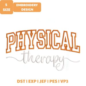 Op de afbeelding: Een borduurontwerp met de tekst PHYSICAL in oranje blokletters en therapy in wit cursief schrift. Bovenaan staan oranje vakjes met 5 SIZE en EMBROIDERY DESIGN. Onderaan staan de bestandsformaten DST, EXP, JEF, PES, VP3 vermeld.