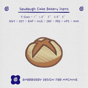 May include: An embroidered design of a sourdough bread loaf with a cross-shaped pattern on top. The image includes the text "Sourdough Cake Bakery icons" and "Embroidery Design for Machine". Available in 5 sizes, from 1" to 3".