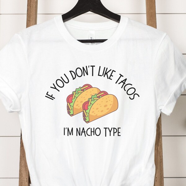 Funny Happy Birthday Tee Shirt Gift For Her, Taco Lover Pun T-Shirt, Funny Taco Tee Gift For Friend, Punny Tacos T-Shirt Gift For Him Womens