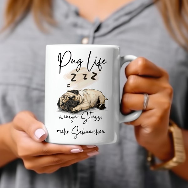 Mops Tasse, Pug Life, weniger Stress mehr Schnarchen, Hundetasse, Geschenkidee, Bürotasse, Hundeliebhaber, Mopsliebhaber, Ostergeschenk